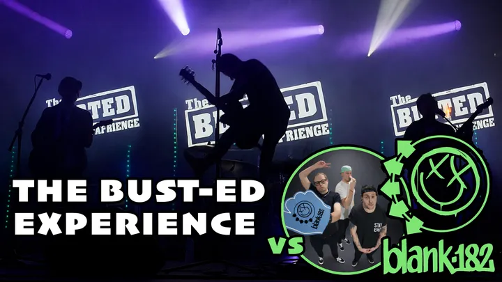 The Bust-Ed Experience Vs Blank-182 (Tributes to Busted & Blink-182)