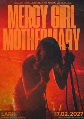 Mercy Girl + Mothermary // Lark, Berlin