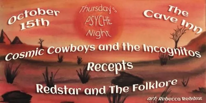 Cosmic Cowboys and the Incognitos / Recepts / Redstar and The Folklore  at The Cave Inn