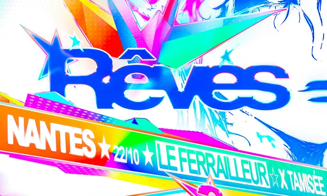 TAMISÉE x RÊVES - NANTES