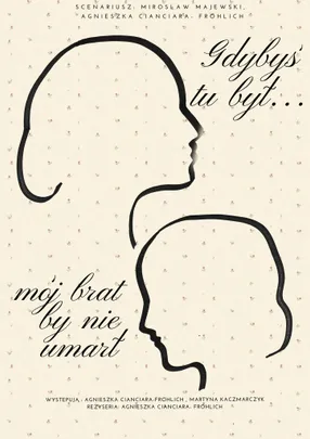 Gdybyś tu był, mój brat by nie umarł