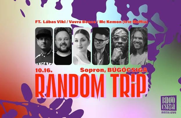 Random Trip x Lábas Viki x Vavra Bence x Mc Kemon (Irie Maffia)
