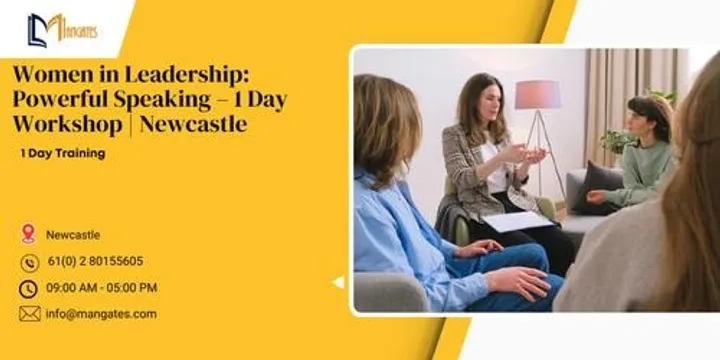 Women in Leadership: Powerful Speaking – 1 Day Workshop | Newcastle
