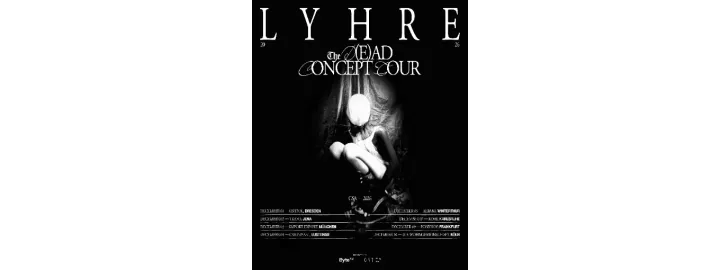Lyhre The D(E)AD Concept Tour