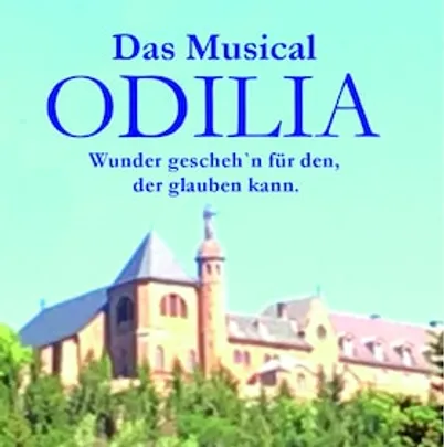ODILIA - Wunder geschehn für den der glauben kann
