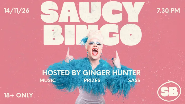 SAUCY BINGO - Hosted by Ginger Hunter