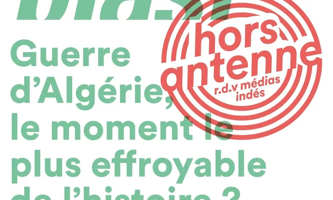 Hors Antenne : Blast - Guerre d'Algérie, le moment le plus effroyable de l'histoire ?