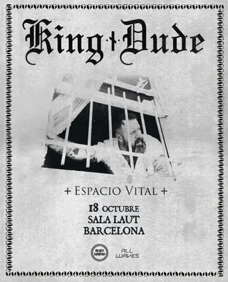 King Dude (US) + Espacio Vital (SP)_Barcelona_Southern Gothic_Folk