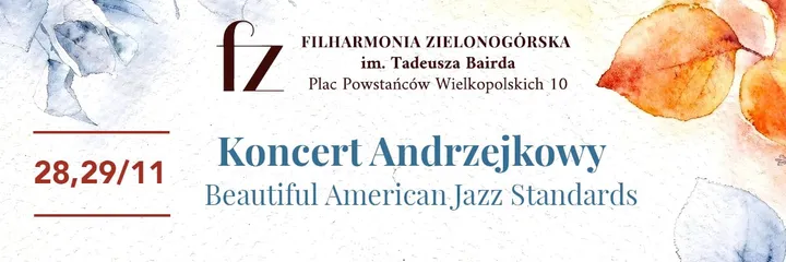 Koncert Andrzejkowy - Beautiful American Jazz Standards