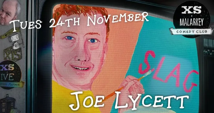 XS Malarkey with JOE LYCETT