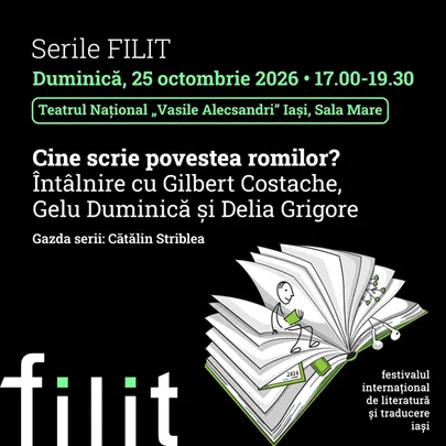 Serile FILIT 2026: Întâlnire cu Gilbert Costache, Gelu Duminică și Delia Grigore