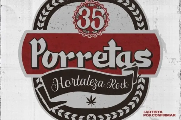 PORRETAS + artista sin confirmar