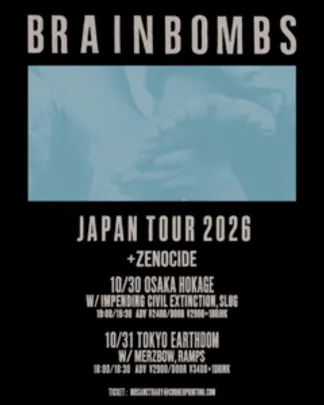 BRAINBOMBS JAPAN TOUR 2026＋ZENOCIDE