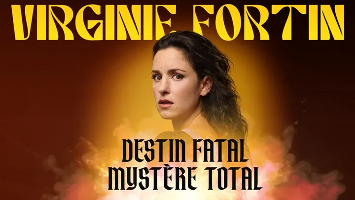 Virginie Fortin - Destin fatal mystère total