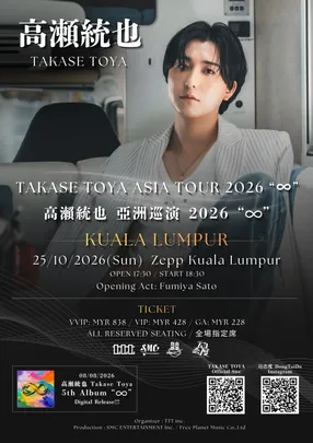 TAKASE TOYA ASIA TOUR 2026 “∞” - KUALA LUMPUR