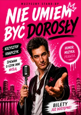 Nie umiem być dorosły - Stand-Up muzyczny