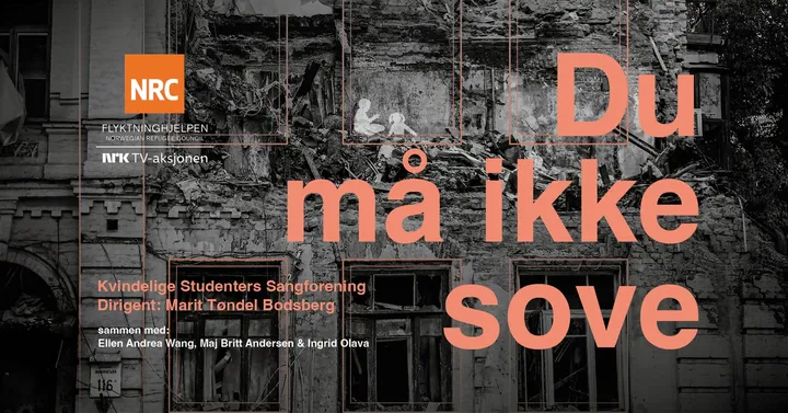 Du må ikke sove - Veldedighetskonsert med Kvindelige Studenters Sangforening