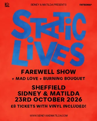 Static Lives Farewell Show