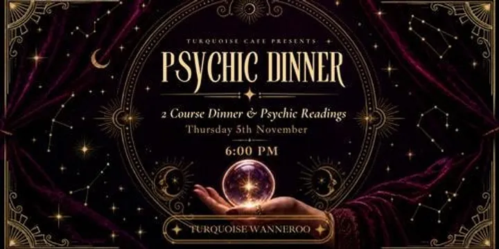 Psychic Dinner - Turquoise Wanneroo