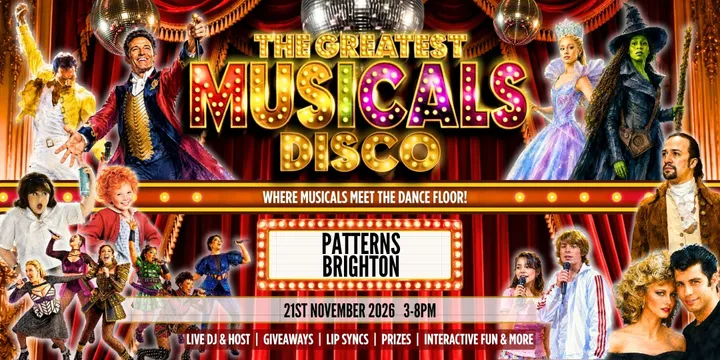 The Greatest MUSICALS Daytime Disco - Brighton