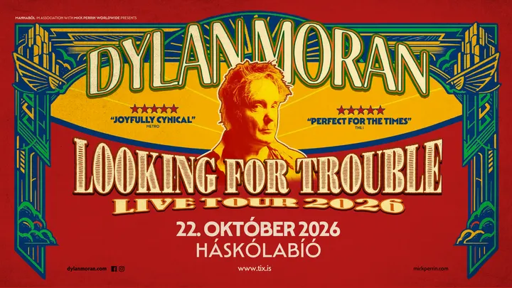Dylan Moran: LOOKING FOR TROUBLE