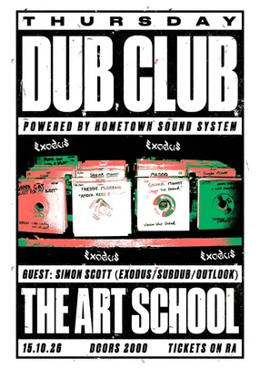 DUB CLUB: Simon Scott (EXODUS / SUBDUB / OUTLOOK) & Hometown Sound