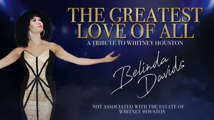 The Greatest Love of All – A Tribute to Whitney Houston starring Belinda Davids