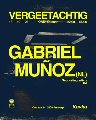 VERGEETACHTIG invites Gabriel Muñoz