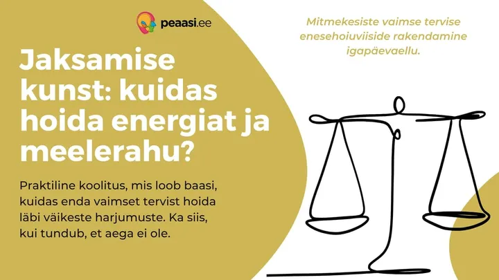 Koolitus: "Jaksamise kunst: kuidas hoida energiat ja meelerahu?" Tallinnas
