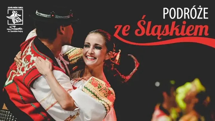 Zespół Pieśni i Tańca Śląsk - Podróże ze "Śląskiem"