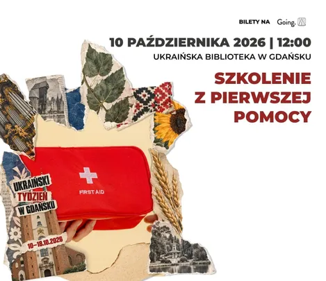 Pierwsza pomoc przedmedyczna - Ukraiński Tydzień w Gdańsku