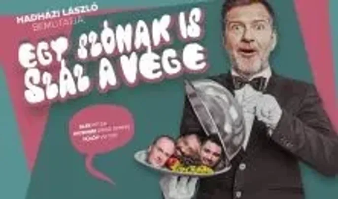Hadházi László bemutatja: Egy szónak is száz a vége - Hadházi, Elek, Fülöp, Musimbe