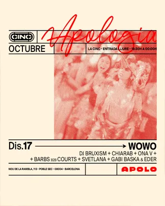Apologia X WOWO: DJ Bruxism, CHIARAB, ONA V, Barbs B2B Courts, Svetlana, Gabi Baska & Eder