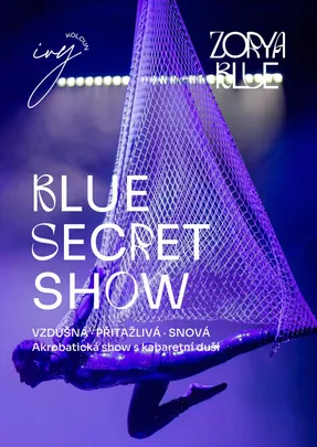 Blue Secret Show: akrobatická show s kabaretní duší