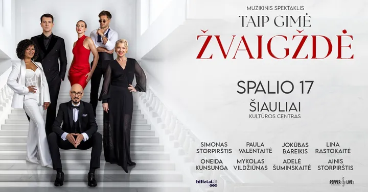 Taip gimė žvaigždė | Šiauliai