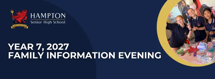 Hampton SHS Family Information Night: Year 7, 2027