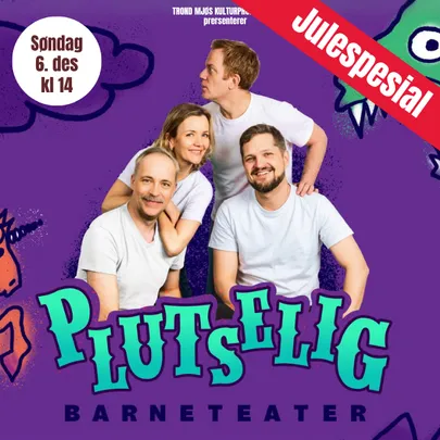 Plutselig Barneteater Julespesial 2026