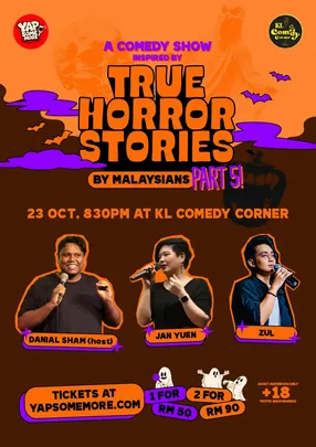 Yap SomeMore: TRUE HORROR STORIES VOL5 by Malaysians - Special Local Comedy Night Live in Sunway! 23 OCTOBER 2026, 8.30PM
