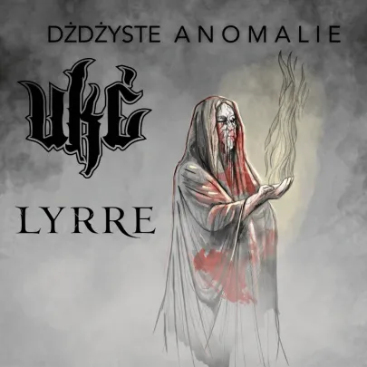 ,,DŻDŻYSTE ANOMALIE'' U.K.Ć. & LYRRE | SUWAŁKI