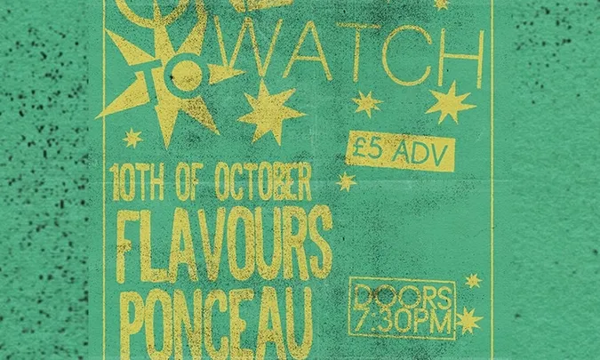 ONE'S 2 WATCH: Flavours + Ponceau + Autofiction