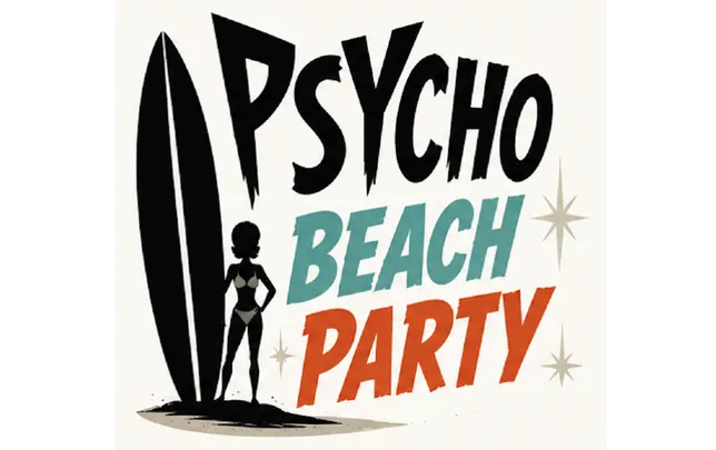 Psycho Beach Party