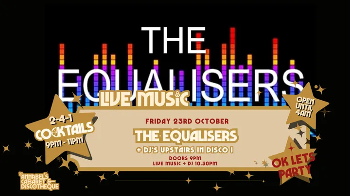 Live Music: THE EQUALISERS // Annabel’s Cabaret & Discotheque