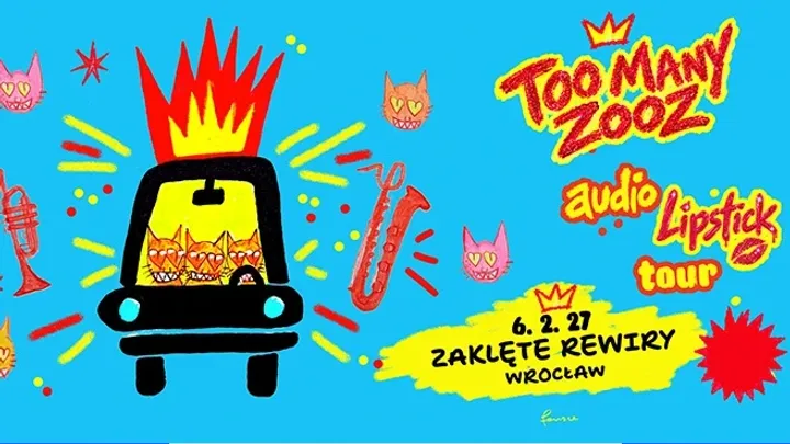 Too Many Zooz: Audio Lipstick Tour