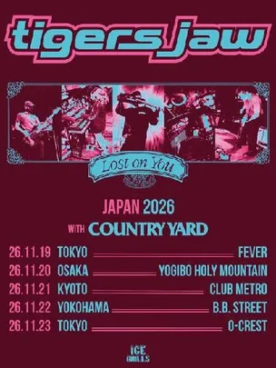 TIGERS JAW JAPAN 2026 WITH COUNTRY YARD
