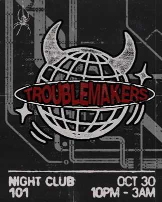 Troublemakers