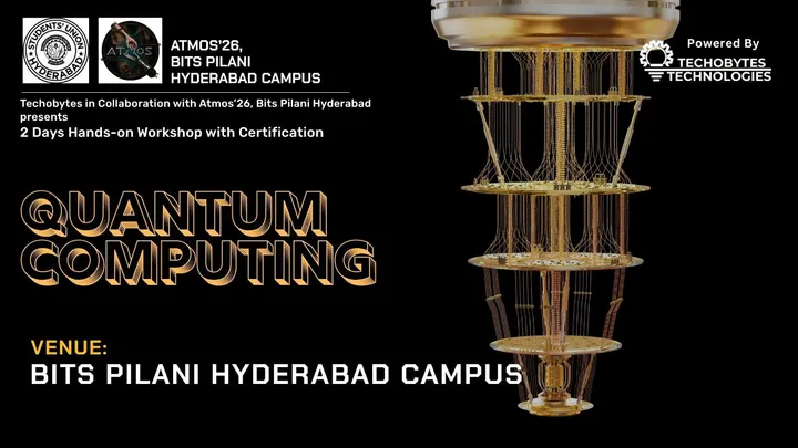 Quantum Computing | 2 Days Workshop at BITS Pilani Hyderabad Campus