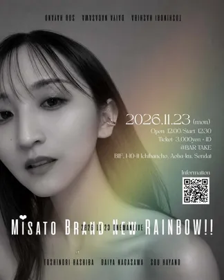 【Misatoワンマンライブ「Brand New RAINBOW‼︎」】[1123]
