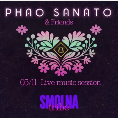 PHAO SANATO & FRIENDS | 5.11.2026 | SMOLNA TRIBE