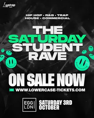 THE SATURDAY STUDENT FRESHERS RAVE