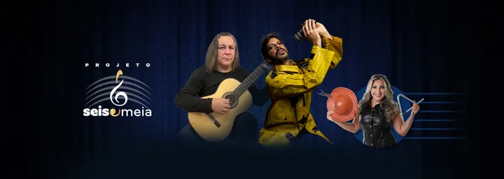 Projeto Seis & Meia apresenta Renato Braz e Almério